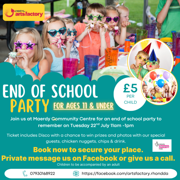 End of School Party @ Maerdy Community Centre - 22nd of July